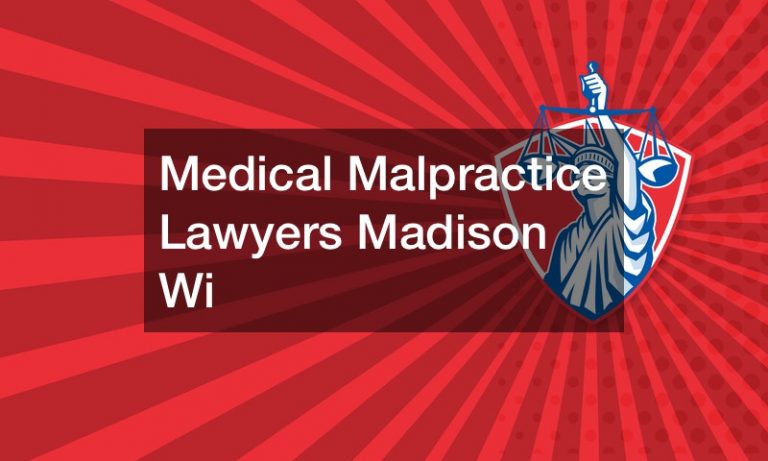 Medical Malpractice Lawyers Madison Wi