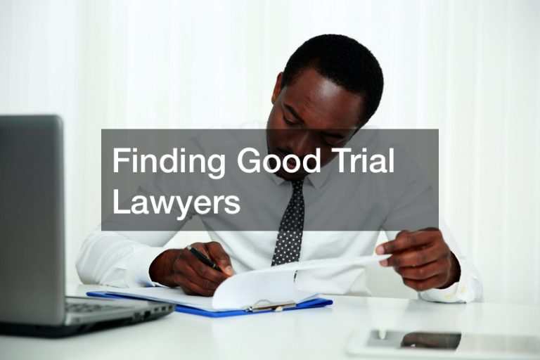 Finding Good Trial Lawyers