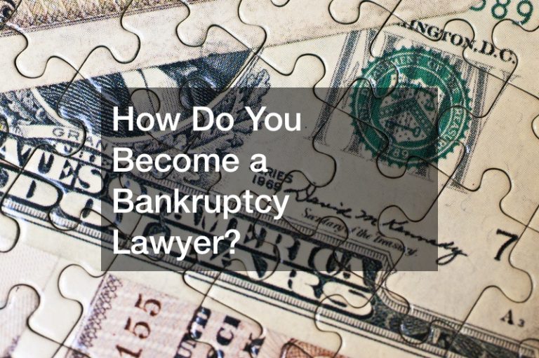 How Do You Become a Bankruptcy Lawyer?