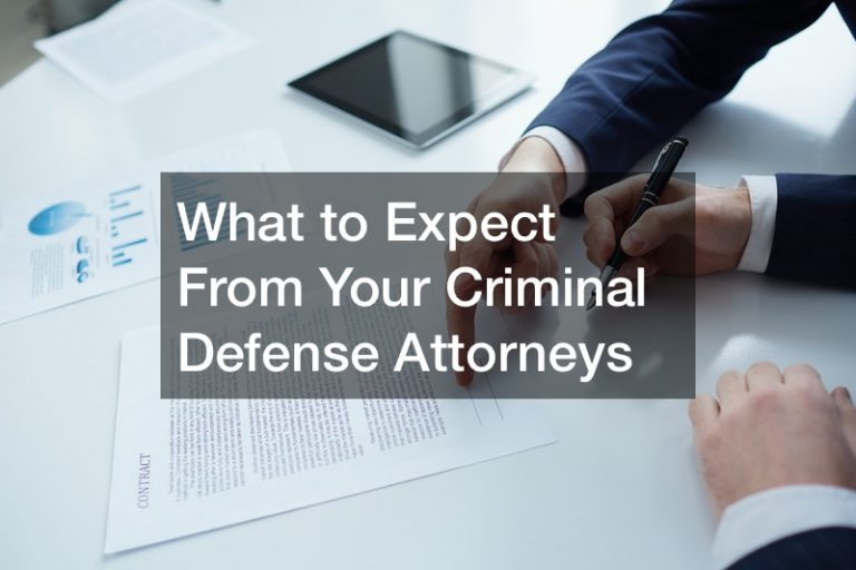 What to Expect From Your Criminal Defense Attorneys