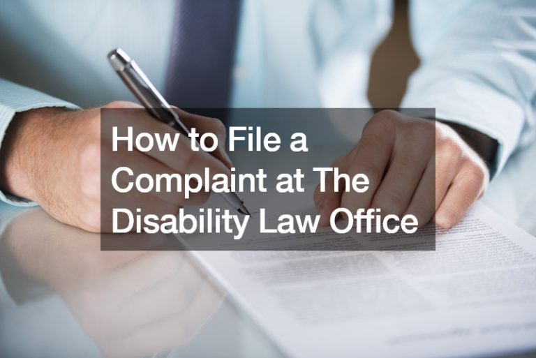 How to File a Complaint at The Disability Law Office